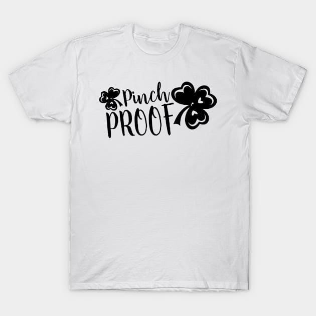 Pinch Proof Shamrock Clover St. Patrick's Day T-Shirt by magazin